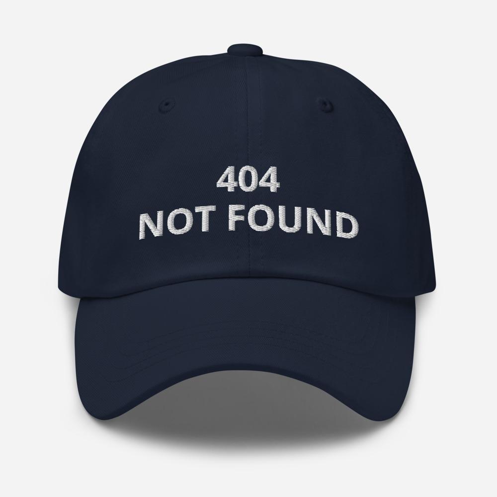 404 Not Found Embroidered Unisex Classic Dad hat - BUCKET POPCORN