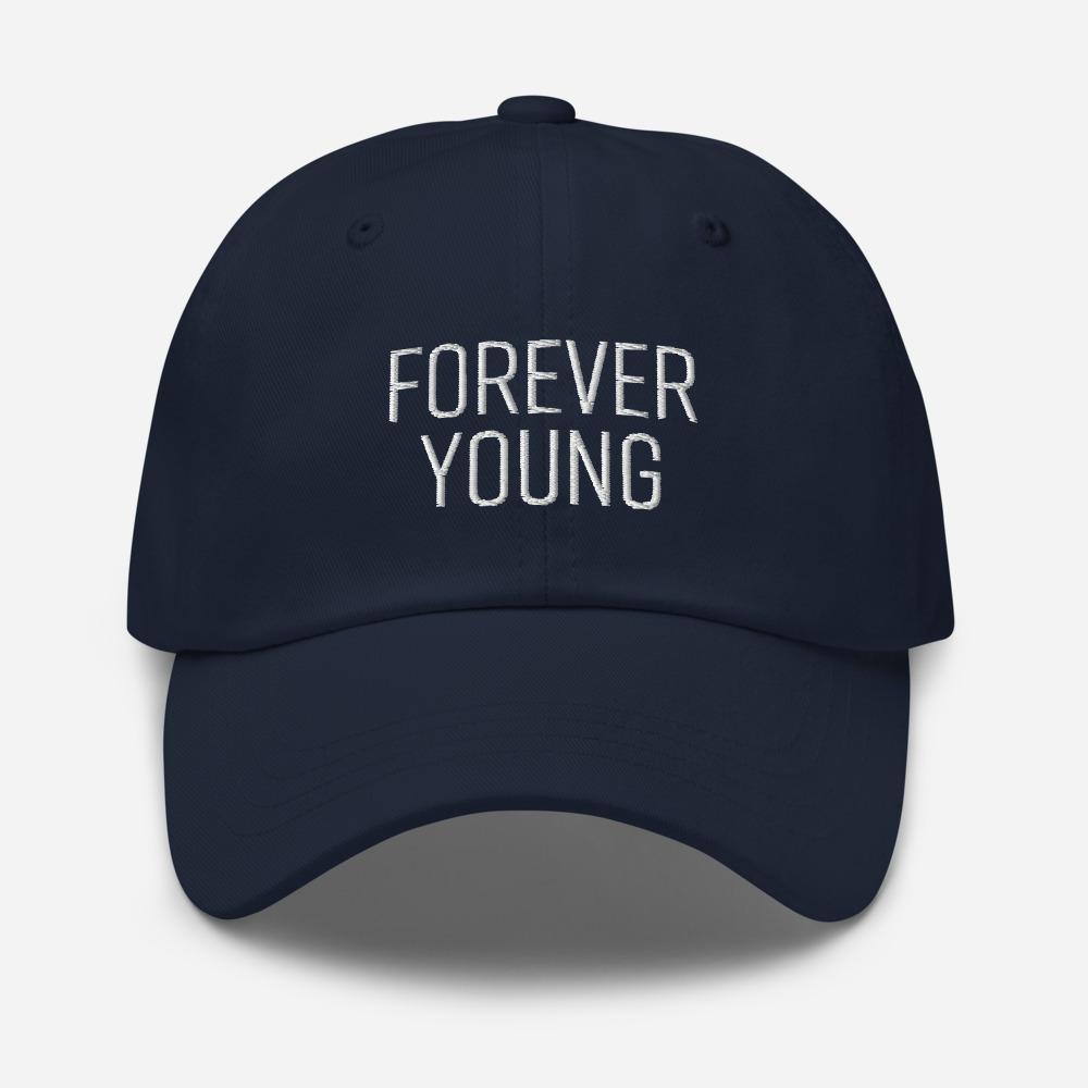 Forever Young Embroidered Unisex Baseball Cap - BUCKET POPCORN