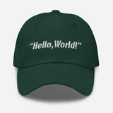 Hello, World!  Embroidered Unisex Dad Hat - BUCKET POPCORN