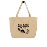 Funny "I am a Quitter, Not a Fighter" Cat Large organic tote bag