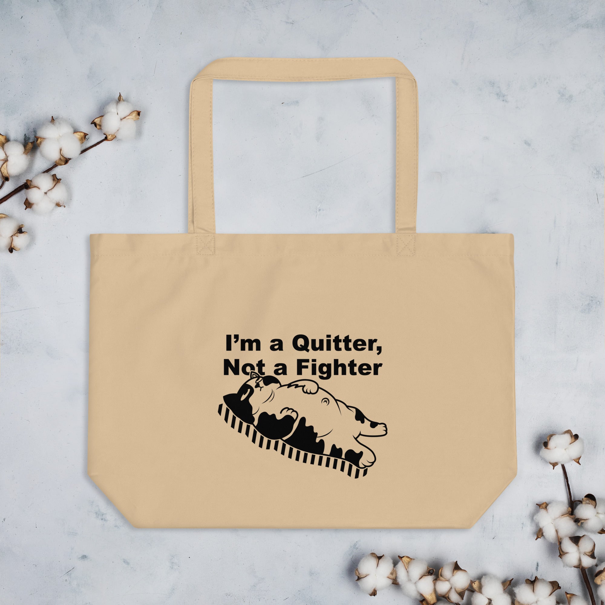 Funny "I am a Quitter, Not a Fighter" Cat Large organic tote bag