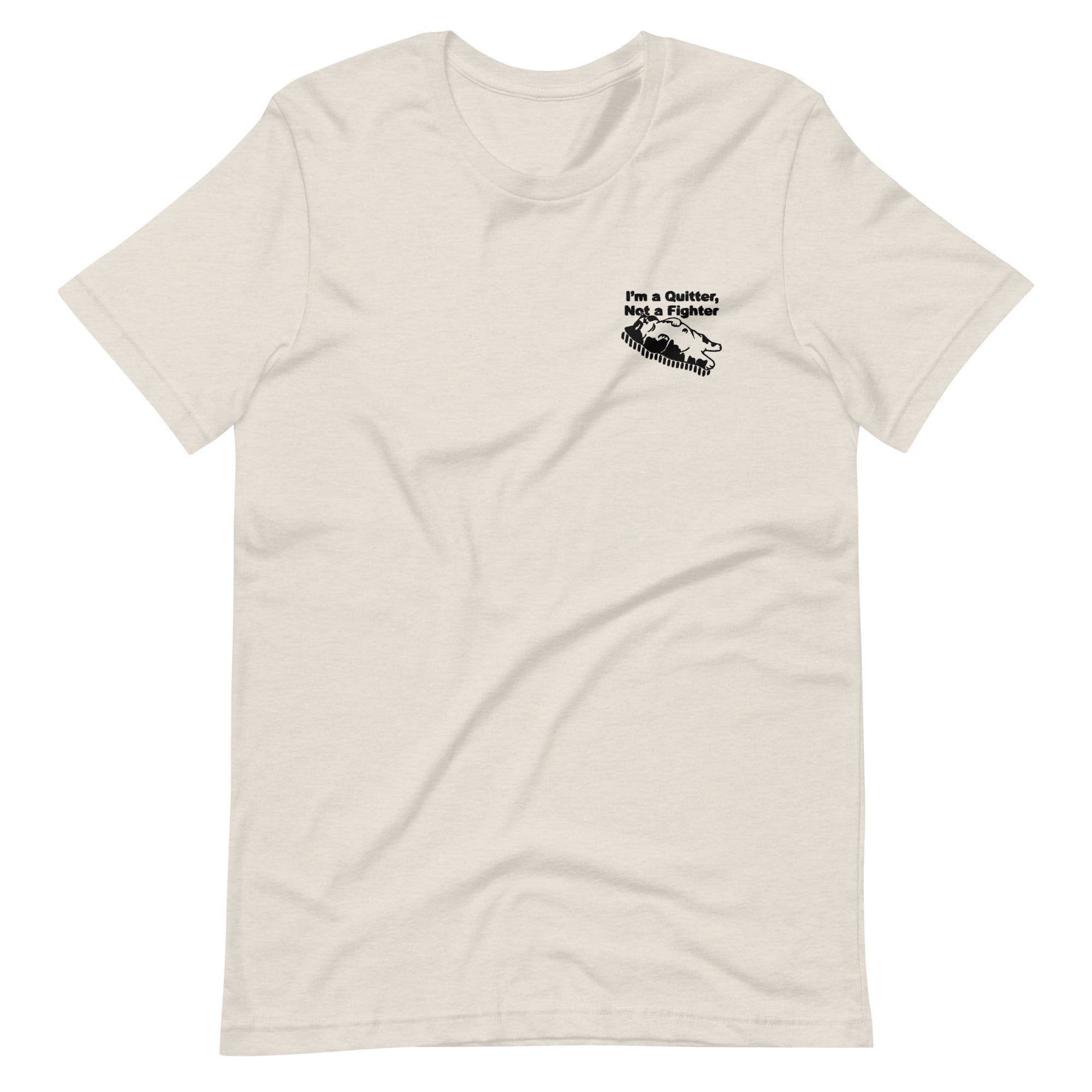 Funny "I am a quitter, Not a fighter" Cat Embroidered Unisex T-shirt