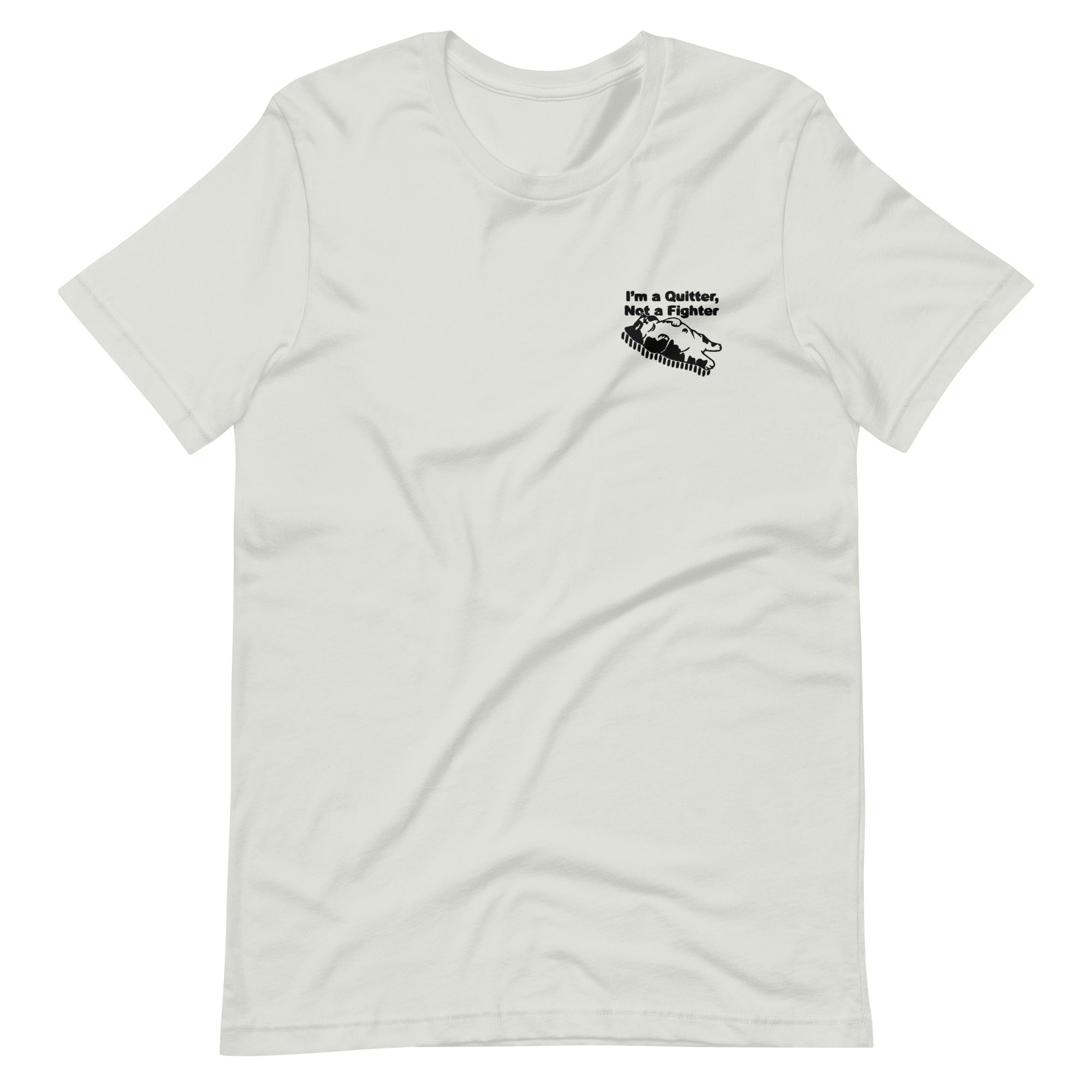 Funny "I am a quitter, Not a fighter" Cat Embroidered Unisex T-shirt