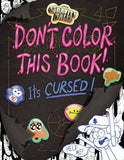 Don’t Color This Book! It’s Cursed!
