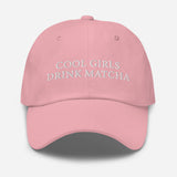 Cool Girls Drink Matcha - Women's Embroidered Matcha Baseball Cap - Adjustable Dad Hat - pink - front view