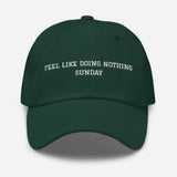 Feel Like Doing Nothing Sunday-Fun Unisex Embroidered Baseball Cap-green-front view