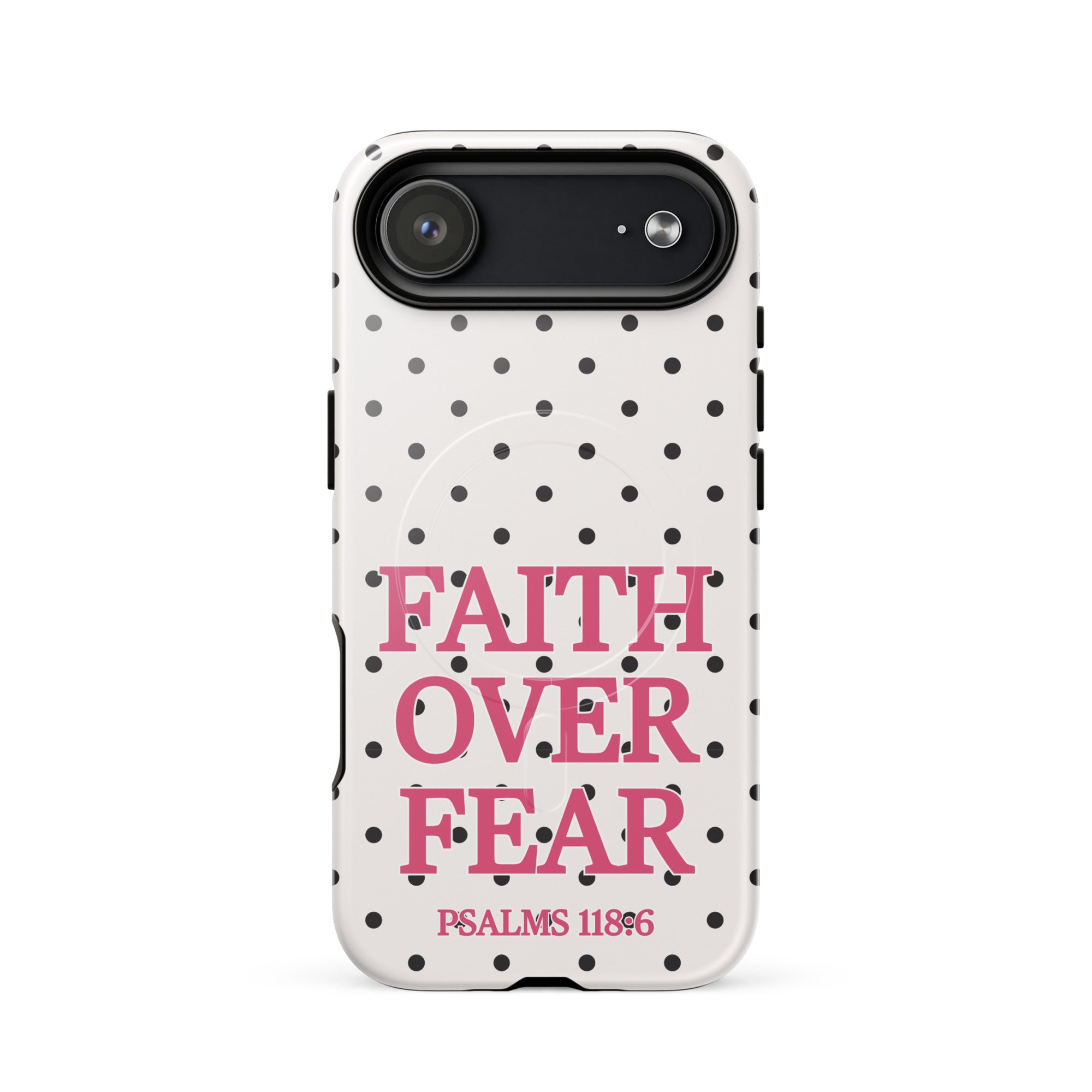 Faith Over Fear-Polka Dots-MagSafe® Tough Phone Case for iPhone® – BUCKET POPCORN Faith Over Fear-Polka Dots-MagSafe® Tough Phone Case for iPhone® – BUCKET POPCORN