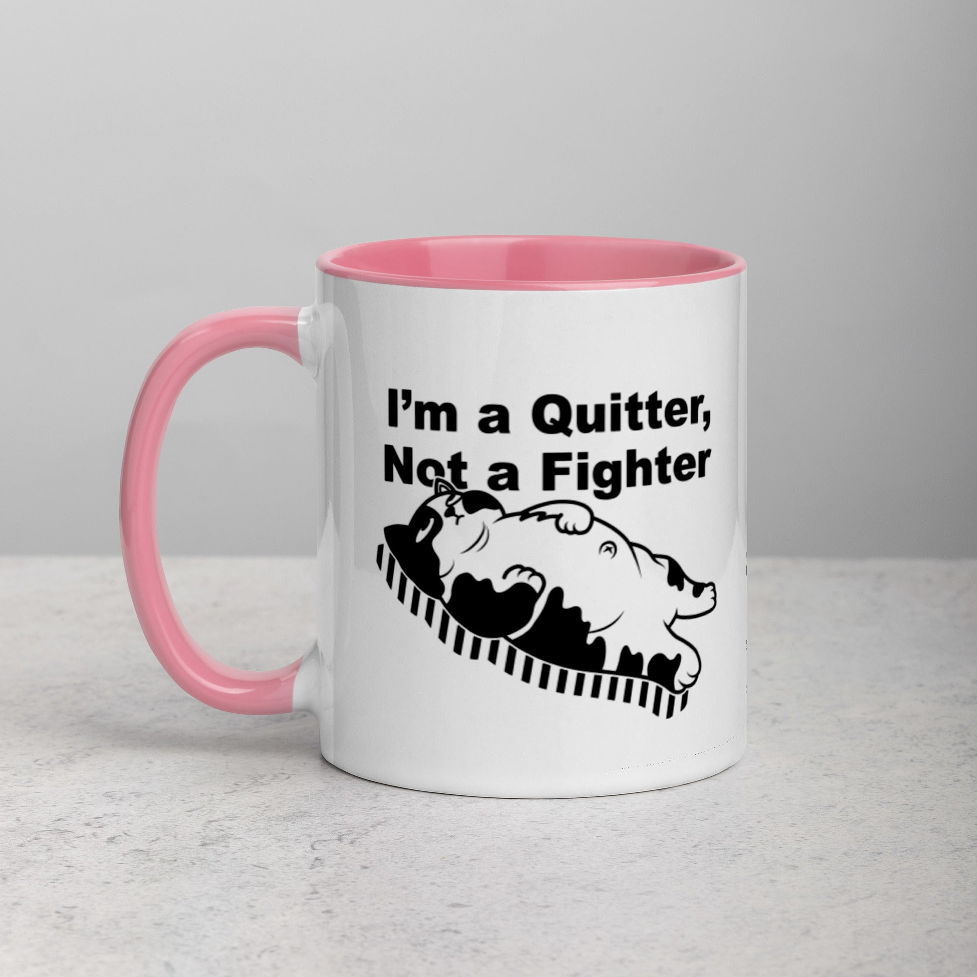 Funny "I'm a Quitter, Not a Fighter" Cat Original Art Mug with Color Inside